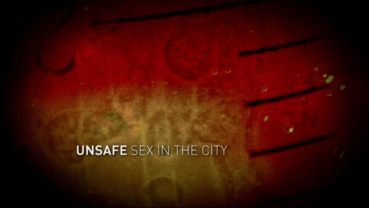 Watch Unsafe Sex in the City Series & Episodes Online