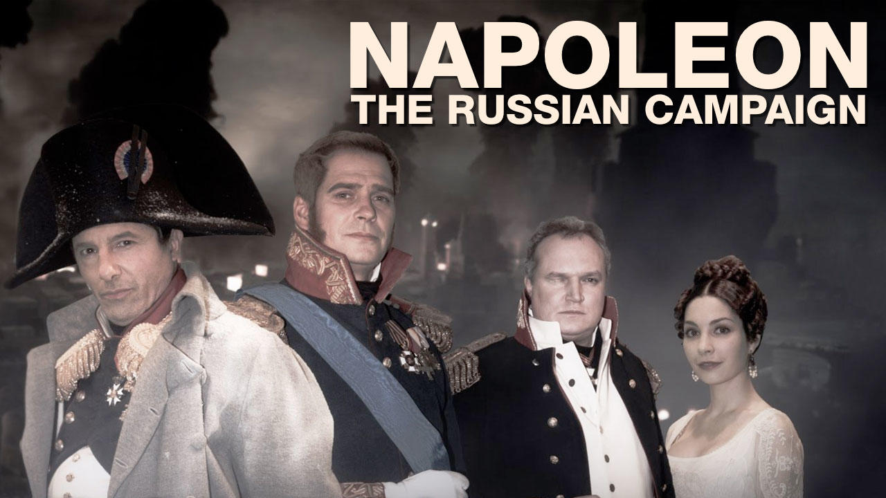 How to watch Napoleon The Russian Campaign UKTV Play