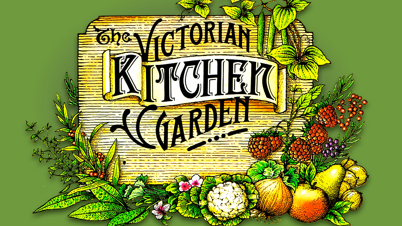 How to watch Victorian Kitchen Gardens UKTV Play