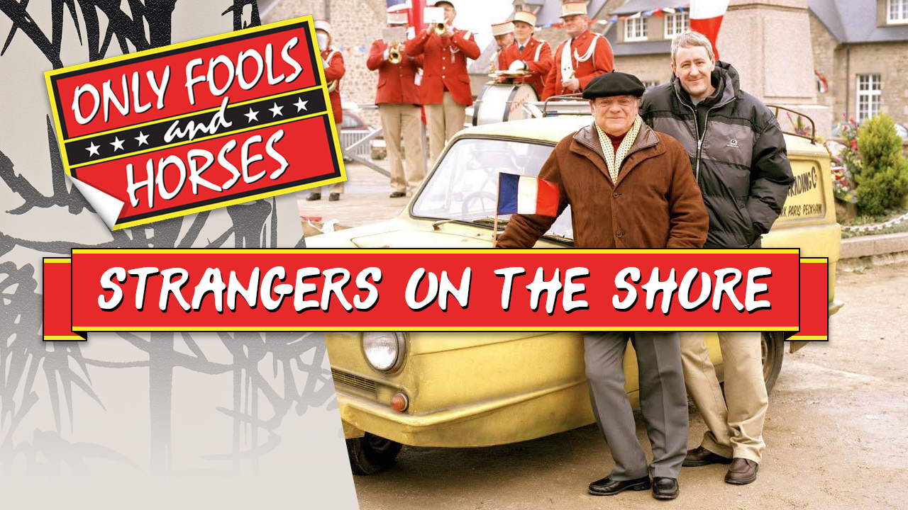 How to watch Only Fools and Horses: 2002 Special- Strangers on the - How Can I Watch Only Fools And Horses