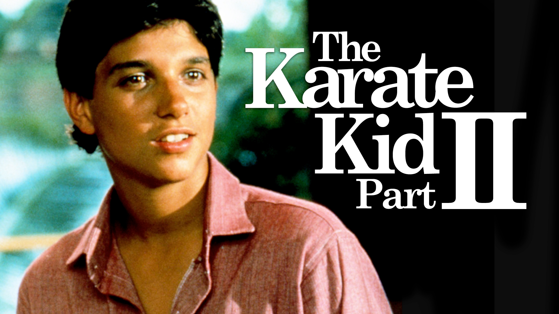 How to watch The Karate Kid Part II - UKTV Play