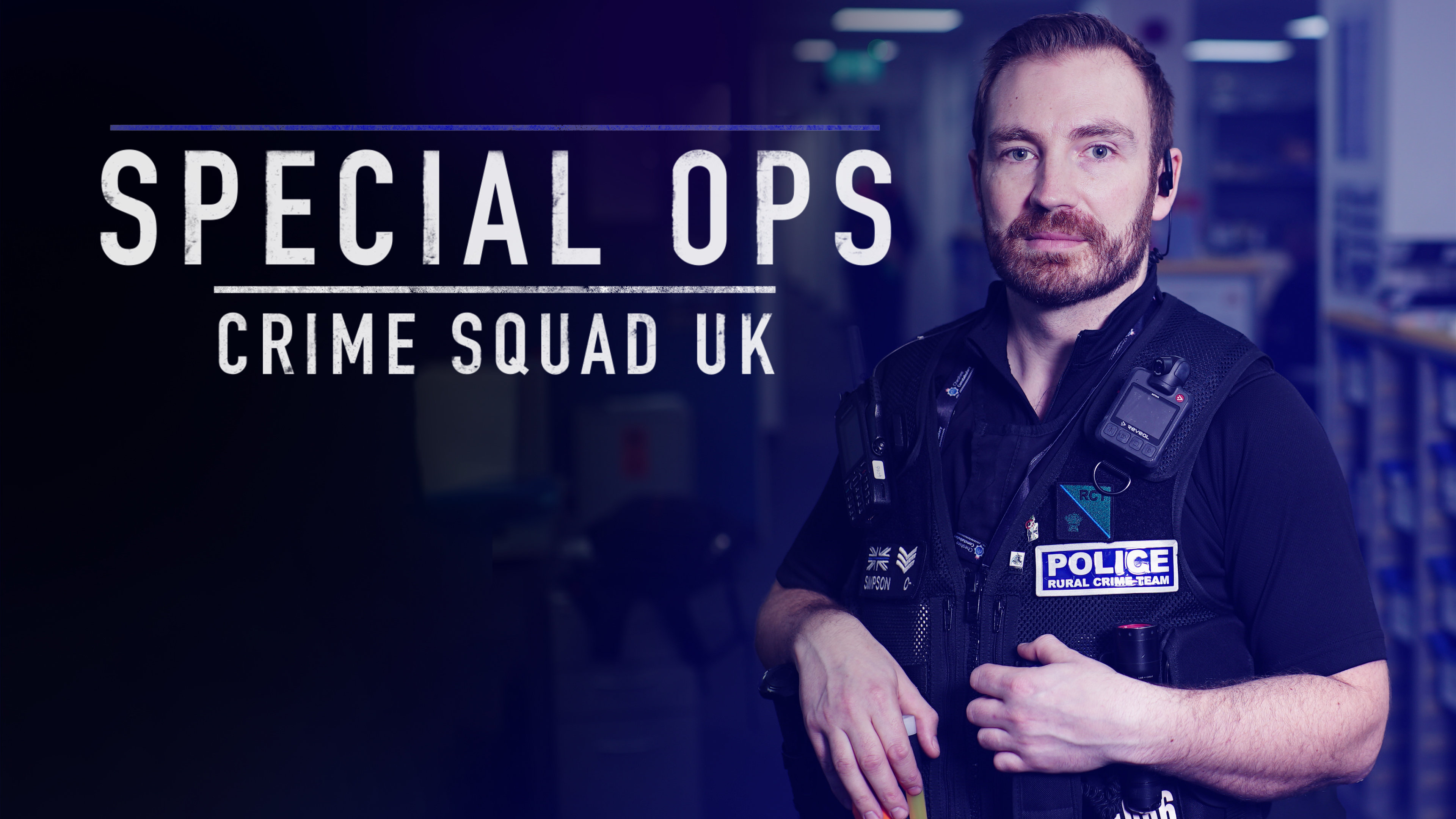 Watch Special Ops Crime Squad UK Series Episodes Online