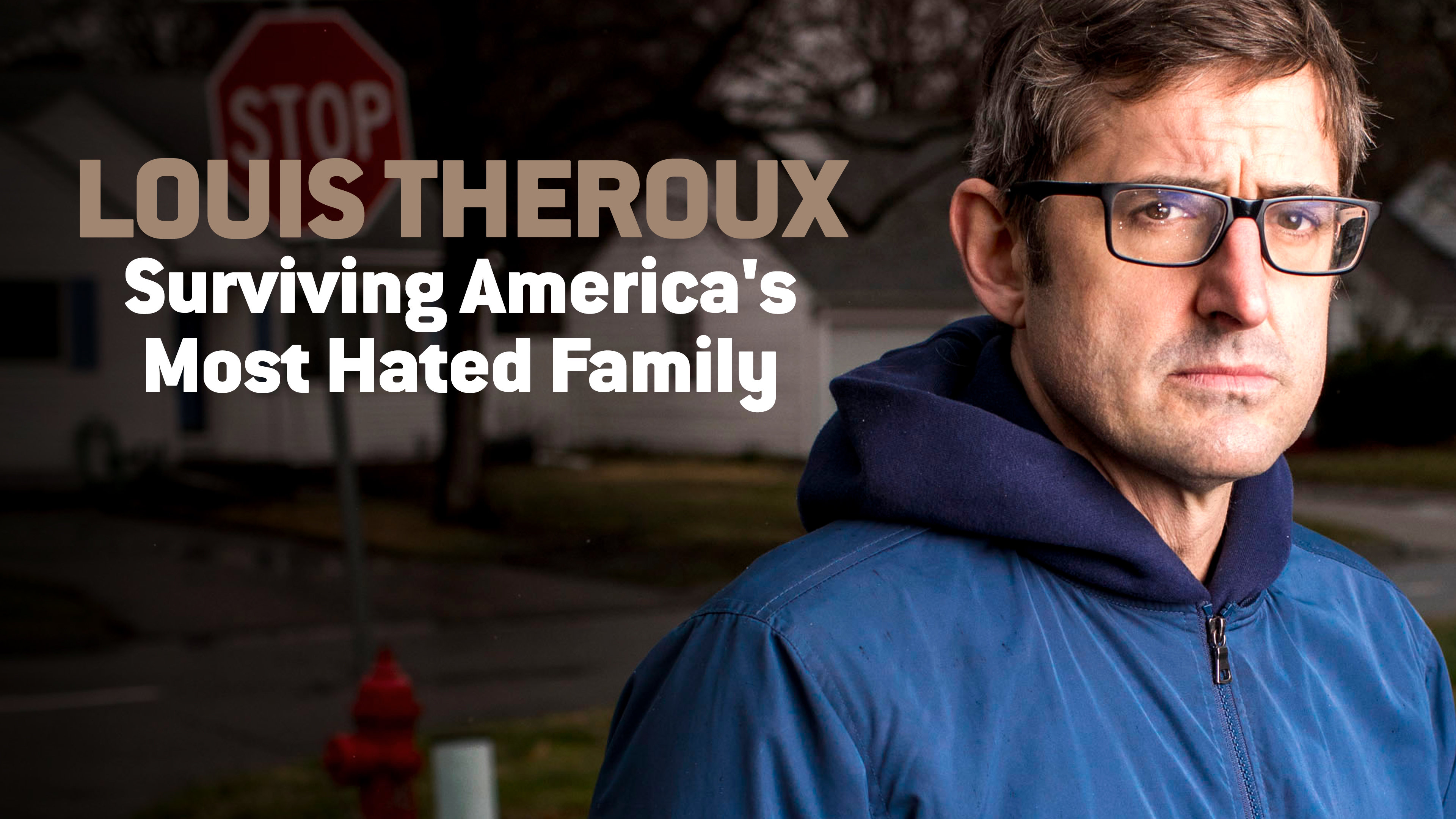 Watch Louis Theroux: The Most Hated Family in America | Stream on U